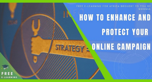How to enhance and protect your online campaign