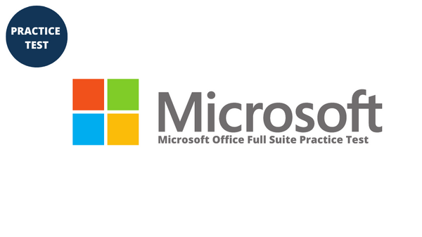 Microsoft Office 2019/365 Full Suite Practice Test